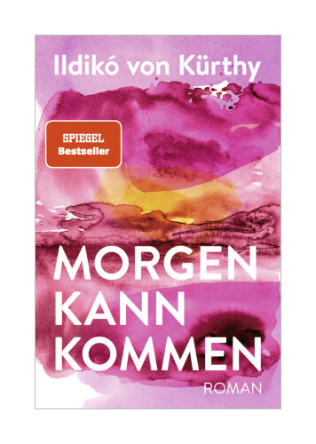 Morgen Kann Kommen Von Ildikó Von Kürthy