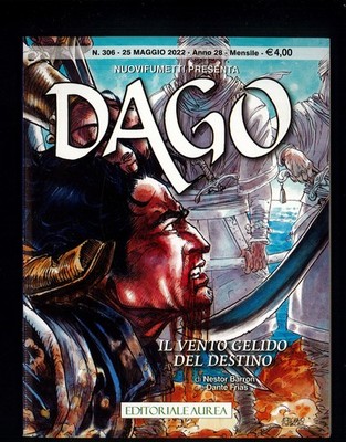 Dago No.306 ''Il Vento Gelido Del Destinino'' Q.Edicola Aurea 2022  