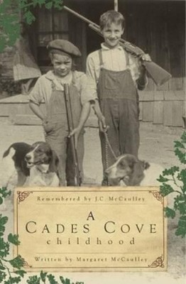 Margaret Mccaulley J. C. Mccaull A Cades Cove Childho (Taschenbuch) (US IMPORT)