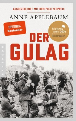 Der Gulag | Anne Applebaum | 2024 | deutsch | Gulag: A History