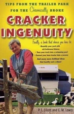 Cracker Ingenuity: Tips from the Trailer Park for the Chronically Broke
