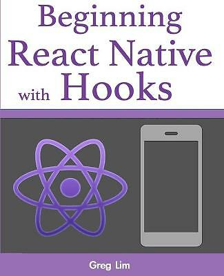 Beginning React Native with Hooks, Like New Used, Free P&P in the UK