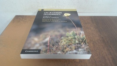 			Life in Extreme Environments: Insights in Biological Capability (		