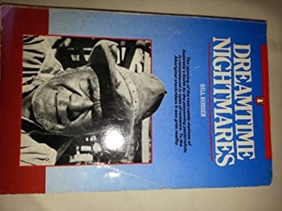 Dreamtime Nightmares Taschenbuch Bill Rosser
