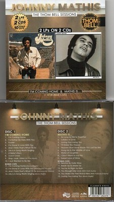 JOHNNY MATHIS I'M COMING HOME/MATHIS IS + 10 BONUS CUTS-THOM BELL-2 LPS ON 2 CDS