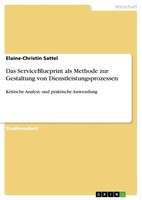 Elaine-Christin Sattel | Das Serviceblueprint Als Methode Zur Gestaltung Von...