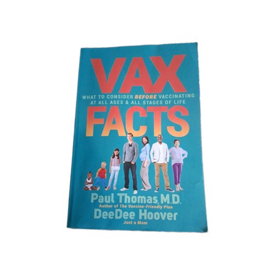 #ad Vax Facts: What to Consider Before Vaccinating at All Ages amp; Stages of Life $14.95