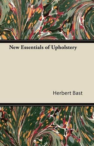 Thumbnail - Herbert Bast Essentials Of Upholstery (taschenbuch)