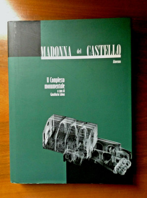 Madonna del Castello  di Almenno   Il Complesso Monumentale    vol.II  2006