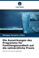 Die Auswirkungen Des Programms FüR Familiengesundheit Auf Die ZahnäRztliche Prax