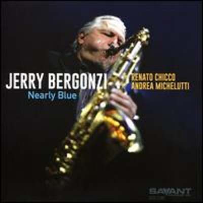 Nearly Blue by Jerry Bergonzi: New