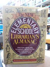 The New Elementary School Librarian's Almanac : Practical Ideas (1991,HCDJ) BL7A