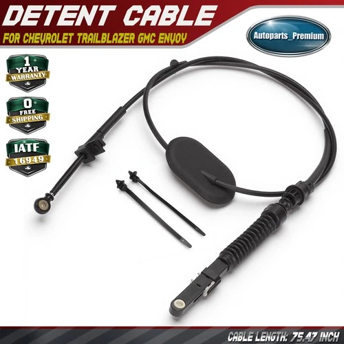 75.47 In Automatic Transmission Detent Cable for Chevy Trailblazer GMC 2002-2009