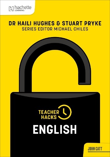 Haili Hughes Stuart Pryk Teacher Hacks: Englis (Paperback) (PRESALE 27/03/2026)