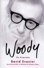 Woody: The Biography by Evanier, David