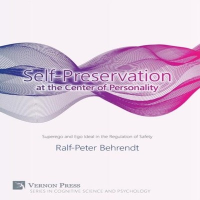 Self-Preservation at the Center of Personality Superego and Ego I