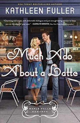 Much Ado About a Latte: A sweet, - Paperback, by Fuller Kathleen - Good x