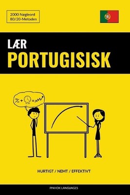 Lr Portugisisk - Hurtigt / Nemt / Effektivt: 2000 N?gleord by Pinhok Languages (