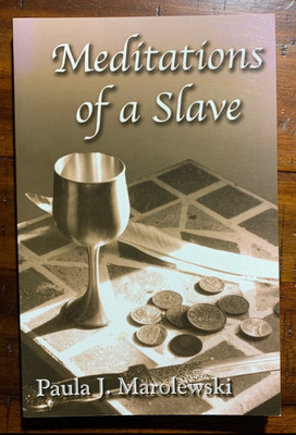 Meditations of a Slave by Paula Marolewski (2001, Paperback)
