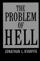 Jonathan L. Kvanvig | The Problem Of Hell | Taschenbuch | Englisch (1994)