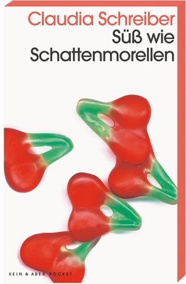 Claudia Schreiber Süß wie Schattenmorellen (Paperback) (UK IMPORT)