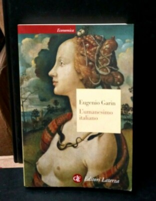 Eugenio Garin - L'umanesimo italiano - Laterza R2