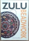 Preston-Whyte, Eleanor .. Zulu Beadwork