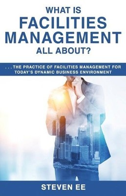 Steven Ee What is Facilities Management All About? (Taschenbuch)