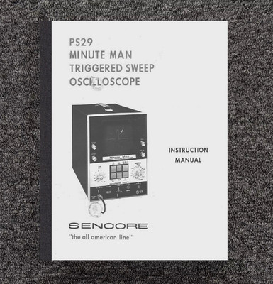 Triggered Sweep Oscilloscope Manual & Schematics Sencore PS-29 Minute Man 1975