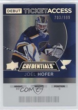 2021 Upper Deck Credentials 2020-21 Debut Ticket Access 703/999 Joel Hofer 1b9x