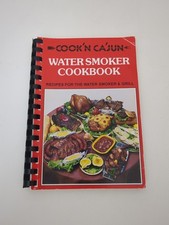 Vintage Cookbook Cookin Cajun Water Smoker Cookbook Recipes Grill 1984 Spiral
