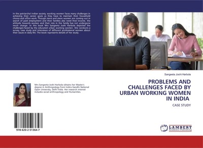 PROBLEMS AND CHALLENGES FACED BY URBAN WORKING WOMEN IN INDIA CASE STUDY Harbola