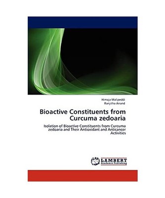 Bioactive Constituents from Curcuma zedoaria: Isolation of Bioactive Constituent