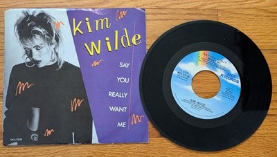 Say You Really Want Me & She Hasn't Got Time For You 45RPM Record Kim Wilde 1986