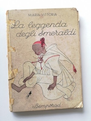 Die Legende der Smaragde - Maria Vittoria - Bemporad ed.-1937 ill.Fantini
