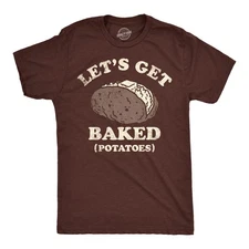 Mens Funny T Shirts Lets Get Baked Potatoes 420 Graphic Tee for Men
