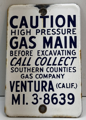 #ad RARE EARLY PORCELAIN “VENTURA” CAUTION GAS MAIN SIGN HIGH PRESSURE 6” x 4” $245.00