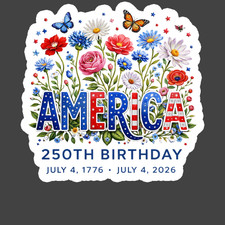 Patriotic Sticker Vinyl Decal America 250th Birthday July 4 1776 2026