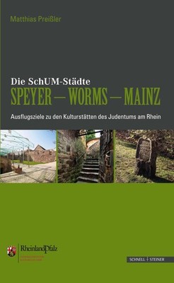 Die SchUM-Städte Speyer - Worms - Mainz Matthias Preißler