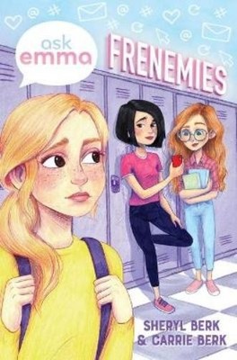 Sheryl Berk Carrie Berk Frenemies (Ask Emma Book 2) (Paperback) Ask