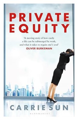 Private Equity: 'A vivid account of a world of excess, power,... - Sun, Carrie