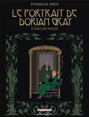 Das Porträt von Dorian Gray, Stanislas Gros und Oscar Wilde