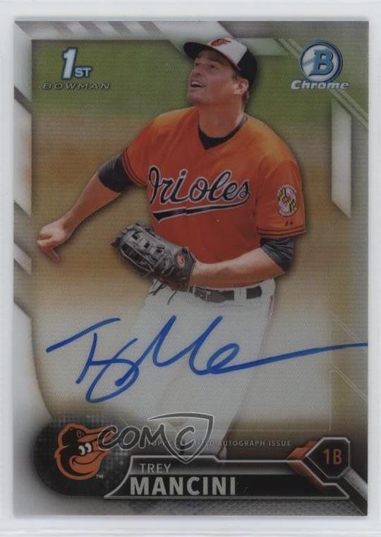 2016 Bowman Chrome Prospect Refractor 393/499 Trey Mancini #CPA-TM Auto 2u3