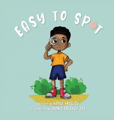Kayla Froelich | Easy to Spot | Buch | Englisch (2023) | Pen To Paper Publishing