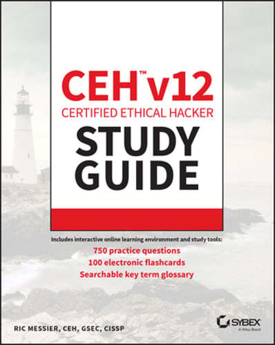 CEH v12 zertifizierter ethischer Hacker-Studienleitfaden mit 750 Praxistestfragen - Bild 1 von 1