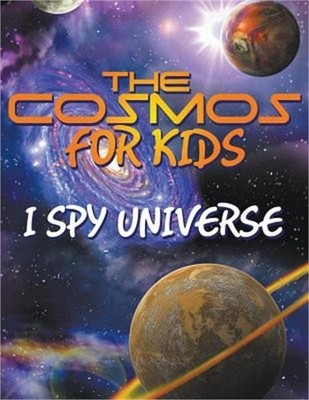 The Cosmos for Kids (I Spy Universe) (Paperback or Softback)