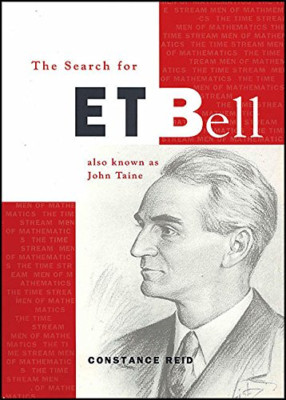 The Search for E. T. Bell: Also Known as John Taine (Sp - HardBack NEW Reid, Con