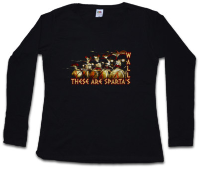 THESE ARE SPARTA'S WALLS DAMEN LANGARM T-SHIRT Phalanx Hoplit Sparta Spartaner