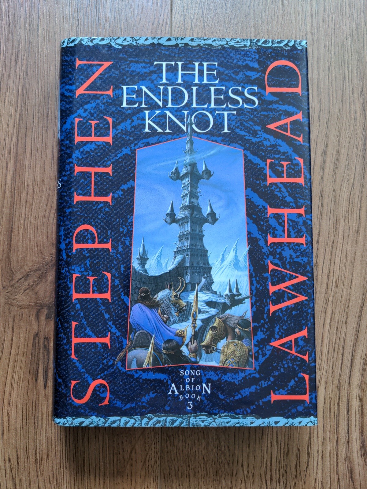 The Endless Knot (Song of Albion) By  Stephen Lawhead 1993 hardback