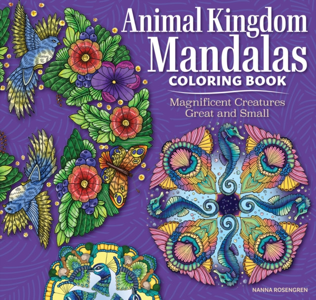 Animal Kingdom Mandalas Coloring Book by Nanna Rosengren (Paperback Book)